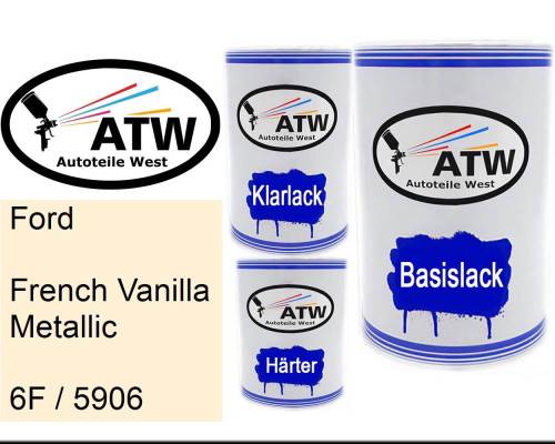 Ford, French Vanilla Metallic, 6F / 5906: 500ml Lackdose + 500ml Klarlack + 250ml Härter - Set, von ATW Autoteile West.
